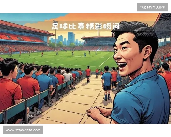 足球盛宴今晚激情对决精彩赛事直播不容错过